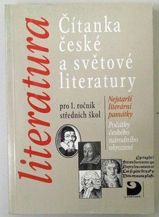 Čítanka české a světové literatury pro 1. ročník SŠ