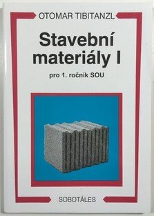 Stavební materiály I pro 1. ročník SOU
