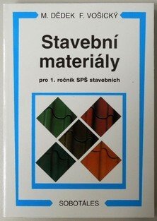 Stavební materiály pro 1. ročník SPŠ stavebních