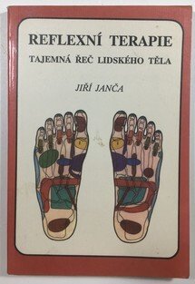 Reflexní terapie - tajemná řeč lidského těla