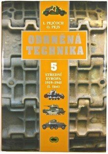 Obrněná technika 5 - Střední Evropa 1919-1945 (I. část)
