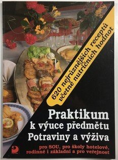 Praktikum k výuce předmětu Potraviny a výživa