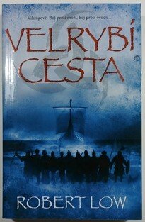 Velrybí cesta - Oathsworn 1 (brož)