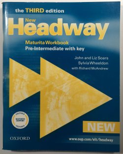 New Headway Pre-Intermediate Maturita Workbook with key Third edition