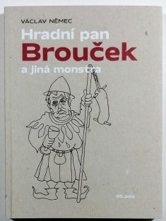 Hradní pan Brouček a jiná monstra