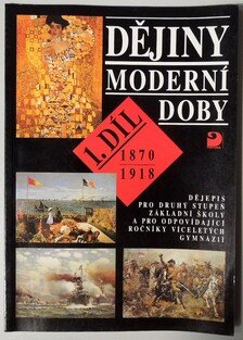 Dějiny moderní doby 1. díl 1870 - 1918