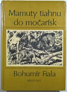 Mamuty tiahnu do močarísk