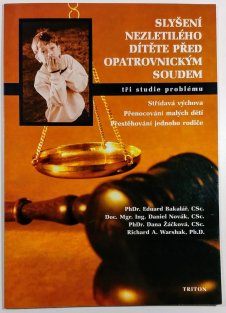 Slyšení nezletilého dítěte před opatrovnickým soudem