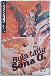 Byla tady Soňa O.