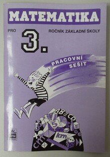 Matematika pro 3. ZŠ pracovní sešit