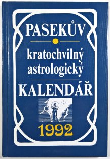 Pasekův kratochvilný astrologický kalendář 1992