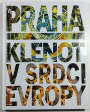 Praha - Klenot v srdci Evropy - 