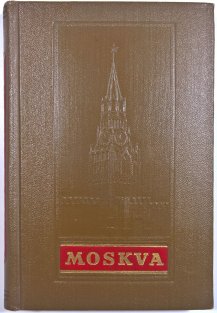 Moskva - krátký průvodce