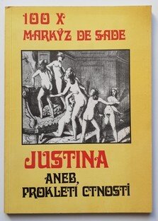 Justina aneb prokletí ctnosti - 100x Markýz de Sade