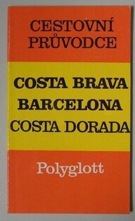 Cestovní průvodce Costa Brava,Barcelona,Costa Dorada