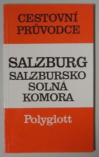 Cestovní průvodce Salzburg,Salzbursko,Solná komora