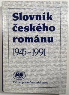 Slovník českého románu 1945 - 1991