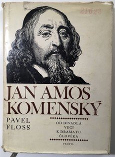 Jan Amos Komenský od divadla věcí k dramatu člověka