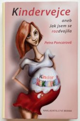 Kindervejce aneb Jak jsem se rozdvojila - 