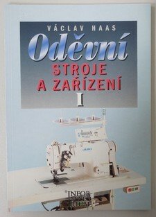 Oděvní stroje a zařízení I