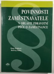 Povinnosti zaměstnavatele v oblasti zdravotní péče o zaměstnance - 