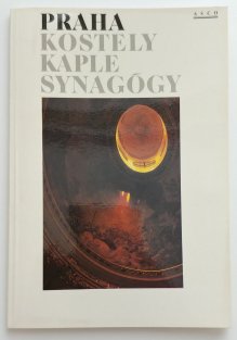 Praha - Kostely, kaple, synagógy