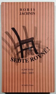Seďte rovně a jiné texty 1963 - 2007