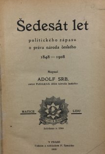 Šedesát let politického zápasu o práva národa českého