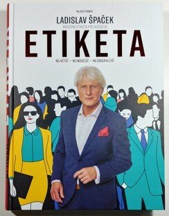 Etiketa - Moderní etiketa pro každého