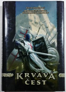 Krvavá čest - Fantastická historie