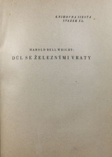 Čí je vina ?/ Důl se železnými vraty