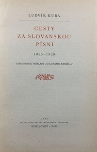 Cesty za slovanskou písní 1885-1929