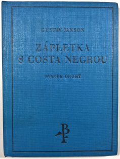 Zápletka s Costa Negrou - svazek druhý (díl III. a IV.)