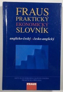 Fraus praktický ekonomický slovník ( anglicko-český/česko-anglický)