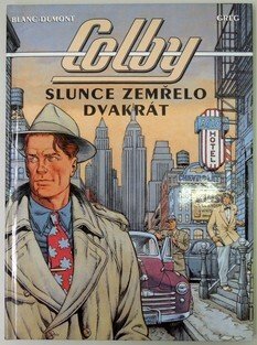 Colby #02: Slunce zemřelo dvakrát