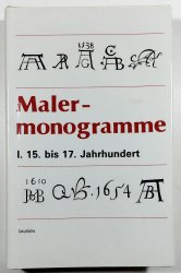 Malermonogramme I. - 15. bis 17. Jahrhundert - 