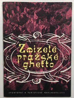 Zmizelé pražské ghetto