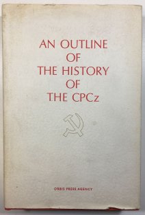 AN OUTLINE OF THE HISTORY OF THE CPCz