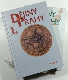 Dějiny Prahy I. - II.