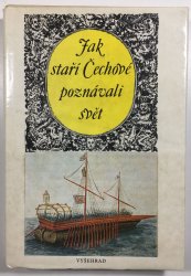 Jak staří Čechové poznávali svět - 