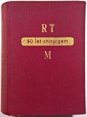 Padesát let chirurgem - 