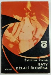 Šaty dělají člověka - O módě a oblékají