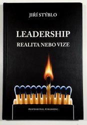 Leadership - realita nebo vize - 