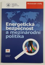 Energetická bezpečnost a mezinárodní politika - 