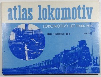 Atlas lokomotiv 3 - Lokomotivy let 1900-1918