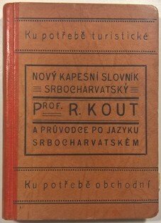 Nový kapesní slovník srbocharvatský a průvodce po jazyku srbocharvatském
