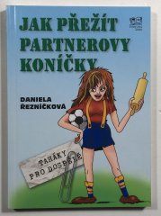 Jak přežít partnerovy koníčky - 