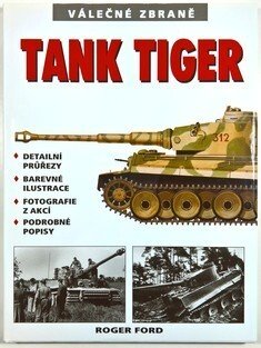 Válečné zbraně - Tank Tiger