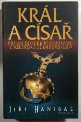 Král a císař - Příběh dlouhého panování Zikmunda Lucemburského - 