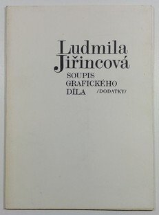 Ludmila Jiřincová - Soupis Grafického díla (dodatky)